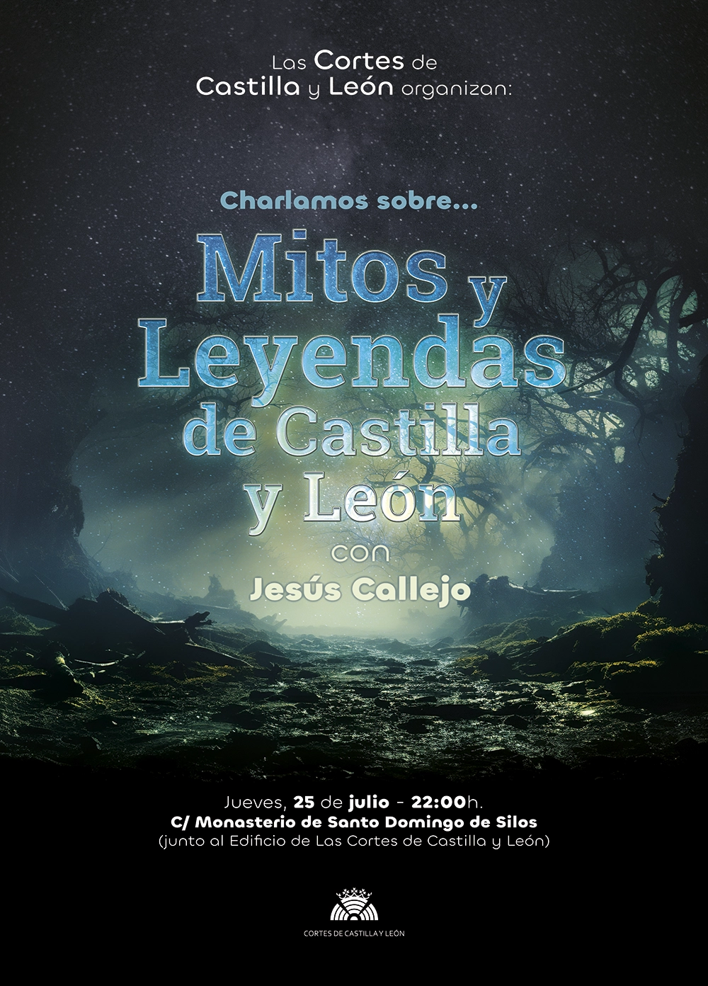 Portada Charlamos sobre Mitos y Leyendas en Castilla y León con Jesús Callejo organizado por Las Cortes de Castilla y León